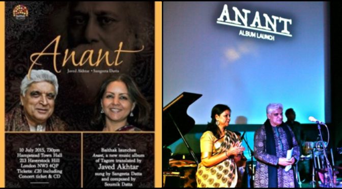 Baithak launches Anant-a new music album of Tagore translated by Javed Akhtar, sung by Sangeeta Datta, music composed by Soumik Datta. Friday 10 July, Hampstead Town Hall