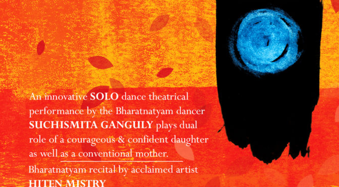 Chandalika – The Tale of Trodden –  A unique SOLO dance theatrical production by Suchismita Ganguly, 15 Sept 2019, The Bhavan