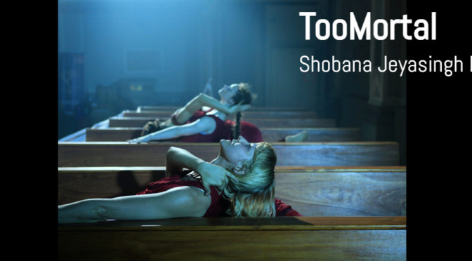 TooMortal Shobana Jeyasingh Dance