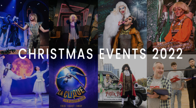 November Feature: Christmas Events 2022 – Celebrate this festive season with the buzz and glitter around!